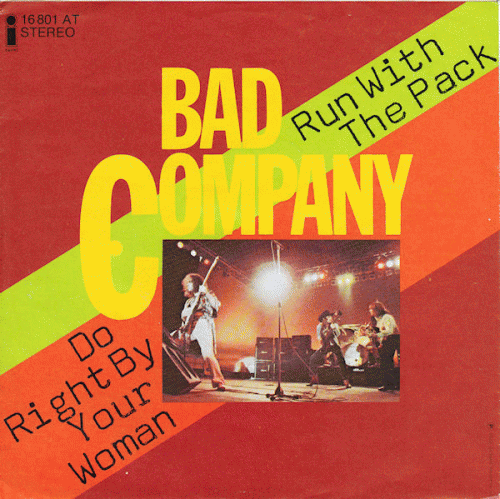 Bad Company : Run with the Pack - Do Right by Your Woman